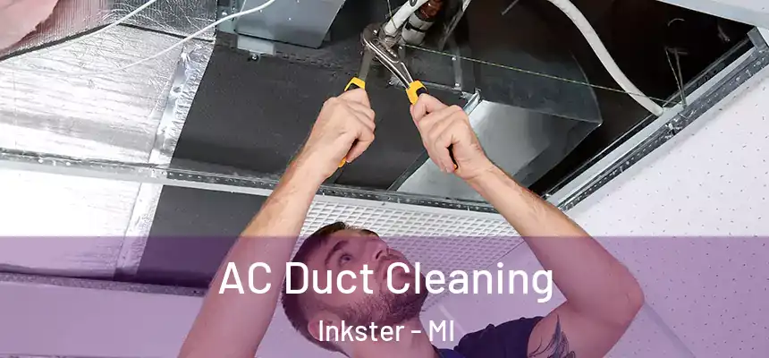  AC Duct Cleaning Inkster - MI