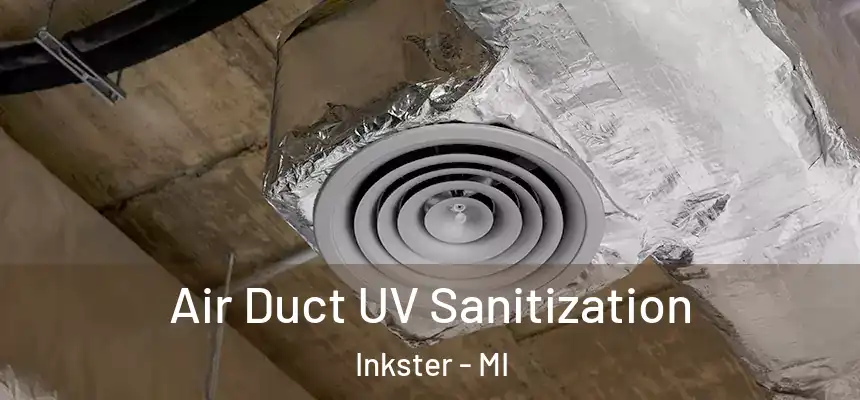  Air Duct UV Sanitization Inkster - MI