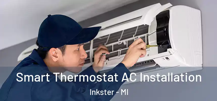  Smart Thermostat AC Installation Inkster - MI